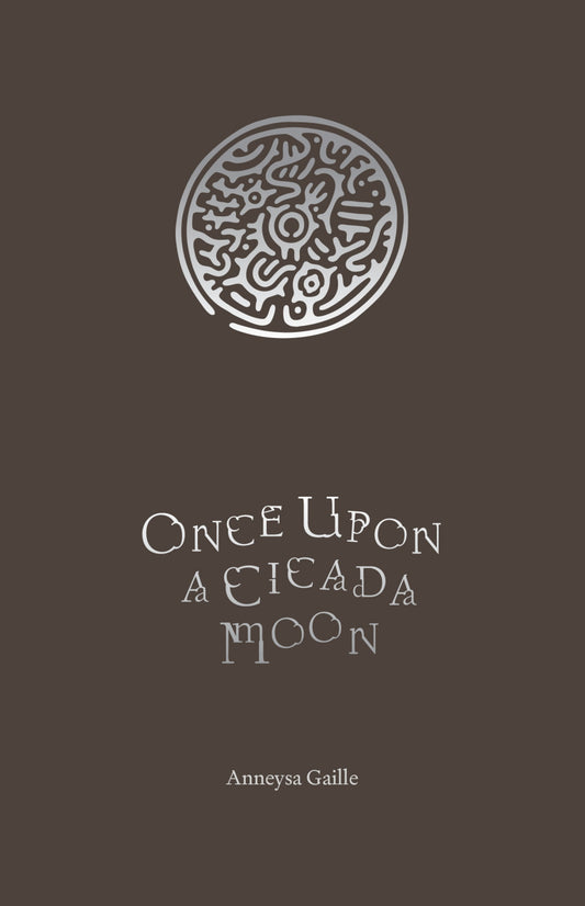 Once Upon a Cicada Moon