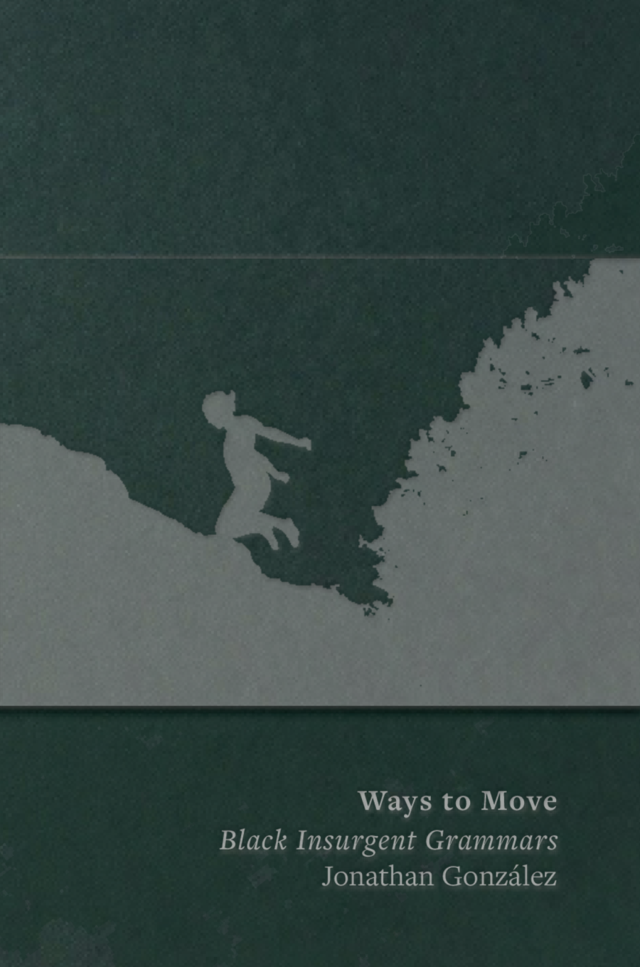 Ways to Move: Black Insurgent Grammars