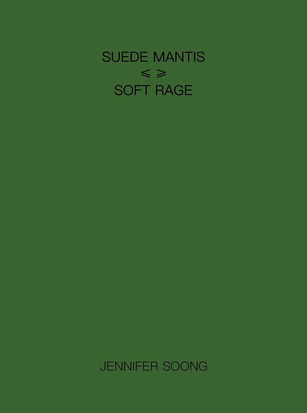 Suede Mantis / Soft Rage