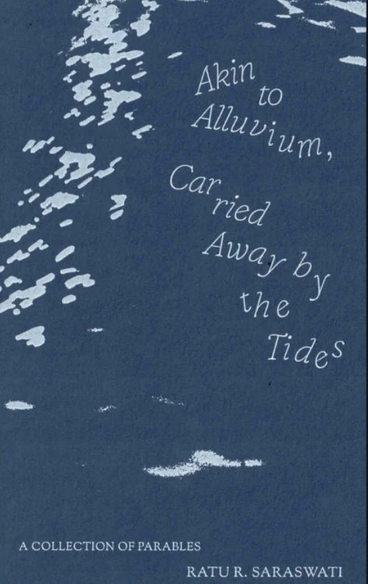Akin to Alluvium, Carried Away by the Tides