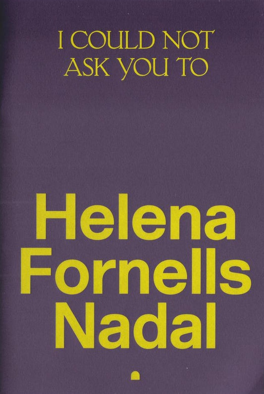 I Could Not Ask You To