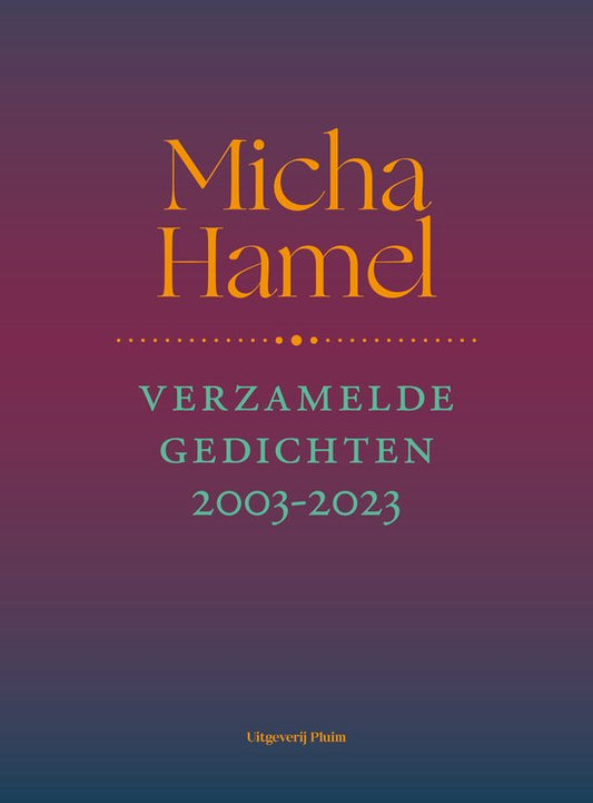Verzamelde gedichten 2003-2023