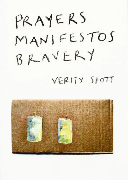 Prayers Manifestos Bravery