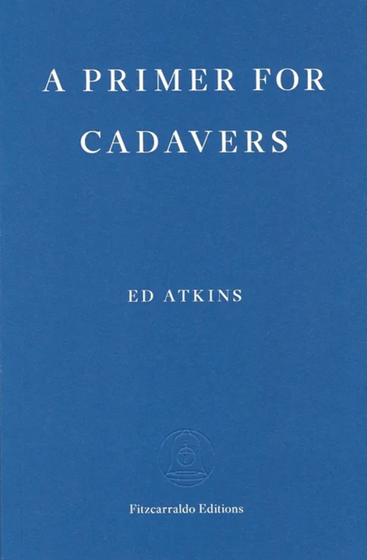 A Primer for Cadavers