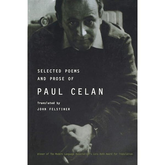 Selected Poems and Prose of Paul Celan
